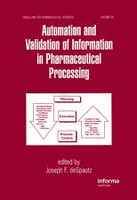 Automation and Validation of Information in Pharmaceutical Processing