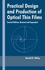 Practical Design and Production of Optical Thin Films