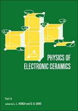 Physics of Electronic Ceramics, (2 Part)