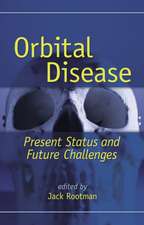 Orbital Disease: Present Status and Future Challenges