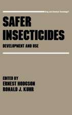 Safer Insecticides: Development and Use