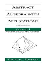 Abstract Algebra with Applications: Volume 1: Vector Spaces and Groups