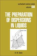 The Preparation of Dispersions in Liquids