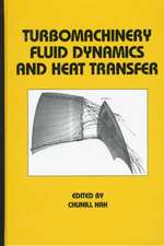 Turbomachinery Fluid Dynamics and Heat Transfer