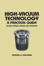 High-Vacuum Technology: A Practical Guide, Second Edition