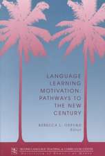 Language Learning Motivation: Pathways to the New Century