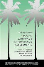 Designing Second Language Performance Assessments