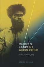 Specters of Violence in a Colonial Context: New Caledonia, 1917