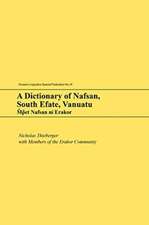 A Dictionary of Nafsan, South Efate, Vanuatu