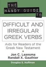 The Handy Guide to Difficult and Irregular Greek Verbs