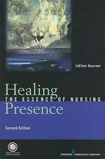 Healing Presence: The Essence of Nursing