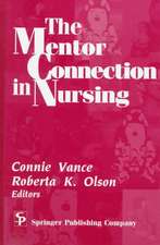 The Mentor Connection in Nursing