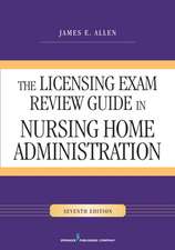 The Licensing Exam Review Guide in Nursing Home Administration