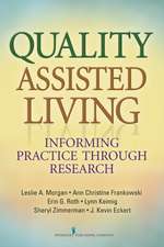 Quality Assisted Living: Informing Practice Through Research