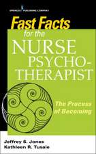 Fast Facts for the Nurse Psychotherapist