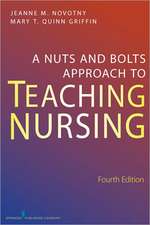 A Nuts and Bolts Approach to Teaching Nursing