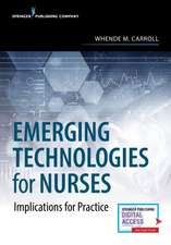 Emerging Technologies for Nurses