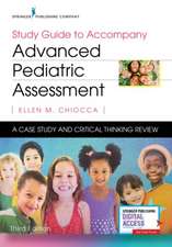 Study Guide to Accompany Advanced Pediatric Assessment