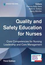 Quality and Safety Education for Nurses, Third Edition