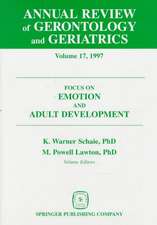 Annual Review of Gerontology and Geriatrics, Volume 17, 1997: Focus on Emotion and Adult Development