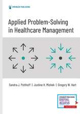 Applied Problem-Solving in Healthcare Management