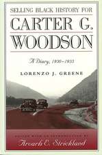 Selling Black History for Carter G. Woodson: A Diary, 1930-1933