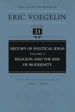 History of Political Ideas, Volume 5 (CW23): Religion and the Rise of Modernity