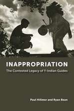 Inappropriation: The Contested Legacy of Y-Indian Guides