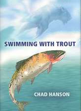 Swimming with Trout