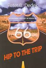 Hip to the Trip: A Cultural History of Route 66