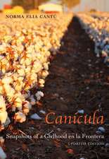 Canicula: Snapshots of a Girlhood En La Frontera