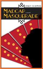 Madcap Masquerade