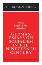 German Essays on Socialism in the Nineteenth Century: Marx, Engels, Bebel, and others