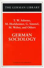 German Sociology: T.W. Adorno, M. Horkheimer, G. Simmel, M. Weber, and Others