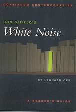 Don DeLillo's White Noise: A Reader's Guide