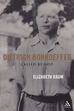 Dietrich Bonhoeffer: Called by God