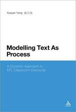 Modelling Text As Process: A Dynamic Approach to EFL Classroom Discourse