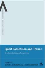 Spirit Possession and Trance: New Interdisciplinary Perspectives