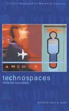 Technospaces