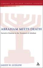 Abraham Meets Death: Narrative Humor in the Testament of Abraham