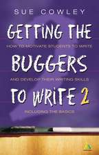 Getting the Buggers to Write: 2nd Edition