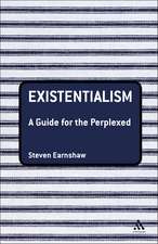 Existentialism: A Guide for the Perplexed