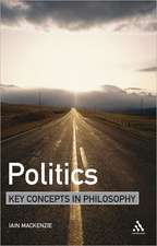 Politics: Key Concepts in Philosophy