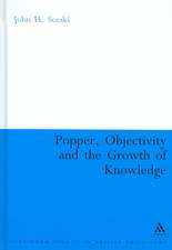 Popper, Objectivity and the Growth of Knowledge