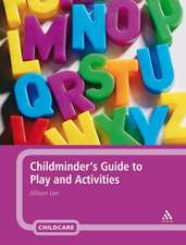 Childminder's Guide to Play and Activities