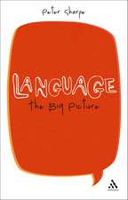 Language: The Big Picture