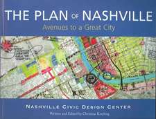 The Plan of Nashville: Avenues to a Great City