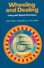 Wheeling and Dealing: Living with Spinal Cord Injury