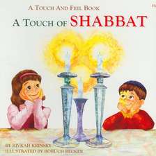 Touch of Shabbat - A Touch and Feel Book