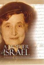 Mother in Israel - The Life & Memoirs of R' Chana